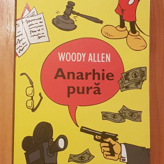Anarhie pura de Woody Allen Colectia Rasul lumii