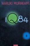 Cumpara ieftin IQ84 - 2011 - Haruki Murakami (XX846)