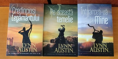 Lynn Austin - SERIA Cronicile &amp;icirc;ntoarcerii din exil (3 volume): 1. &amp;Icirc;ntoarceți-va la Mine; 2. Credincioși Legăm&amp;acirc;ntului; 3. Pe aceasta temelie foto