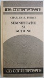 Charles S. Peirce - Semnificatie si actiune