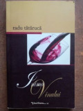 Inima vinului- Radu Tataruca