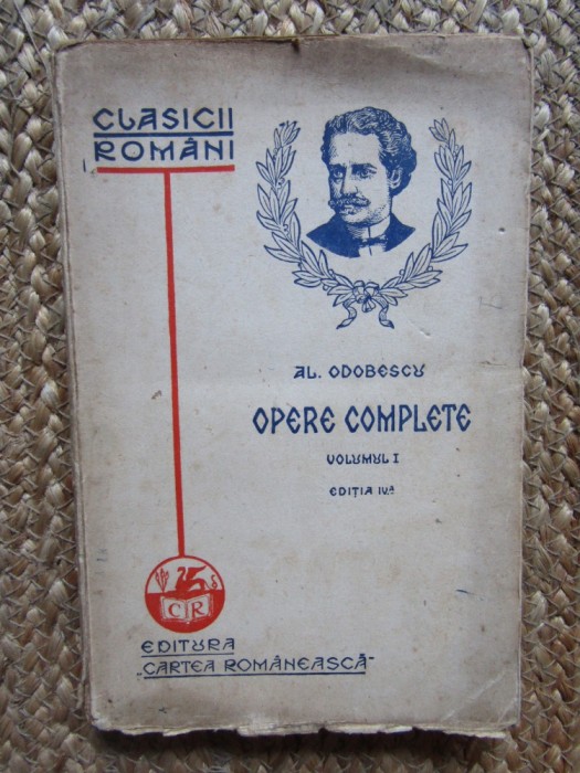 Al. Odobescu - Opere complete - Vol. I - Ed. IV a - 1929