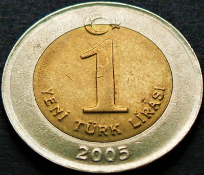 Moneda bimetal 1 LIRA - TURCIA, anul 2005 *cod 3658 = A.UNC foto