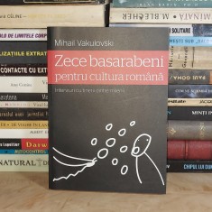 MIHAIL VAKULOVSKI - ZECE BASARABENI PENTRU CULTURA ROMANA * ILUSTRATII DAN PERJOVSCHI , 2011 *