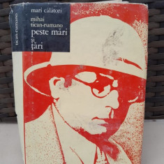 PESTE MARI SI TARI -MIHAI TICAN RUMANO