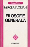 Filosofie generala - Mircea Florian