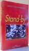 STANDY-BY de MIRCEA CONSTANTINESCU , 2002