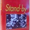 STANDY-BY de MIRCEA CONSTANTINESCU , 2002