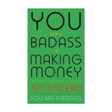 You Are a Badass at Making Money