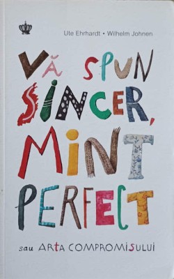 VA SPUN SINCER, MINT PERFECT SAU ARTA COMPROMISULUI-UTE EHRHARDT, WILHELM JOHNEN foto