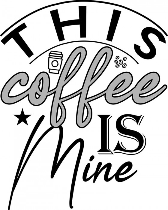 Sticker decorativ, This coffee is mine, Negru, 74 cm, 7363ST