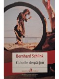 Bernhard Schlink - Culorile despartirii (Editia: 2022)