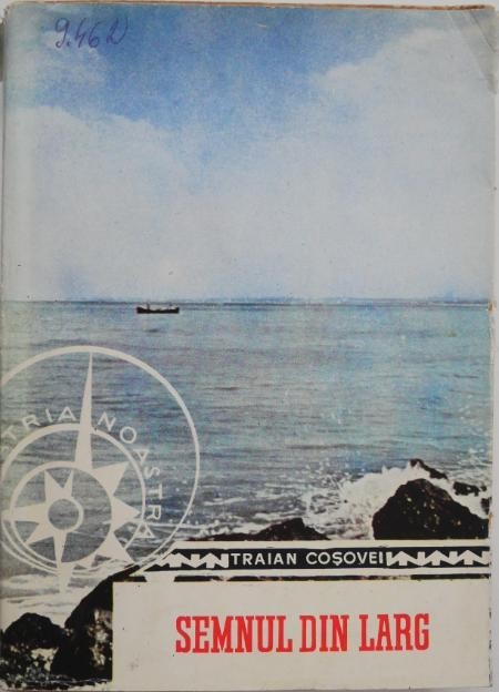 Semnul din larg - Traian Cosovei