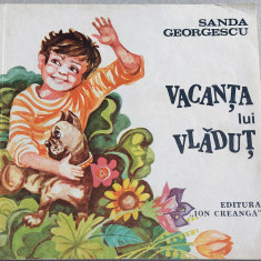 Vacanta lui Vladut - Sanda Georgescu, ilustratii pentru copii Octavia Taralunga