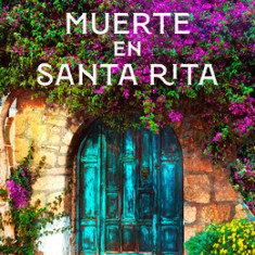 Muerte En Santa Rita / Death at Santa Rita