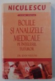 BOLILE SI ANALIZELE MEDICALE PE INTELESUL TUTUROR de IOAN NASTOIU , 2006