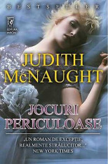 JOCURI PERICULOASE - JUDITH MCNAUGHT foto