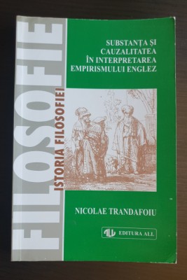 Substanța și cauzalitatea interpretarea empirismului englez - Nicolae Trandafoiu foto