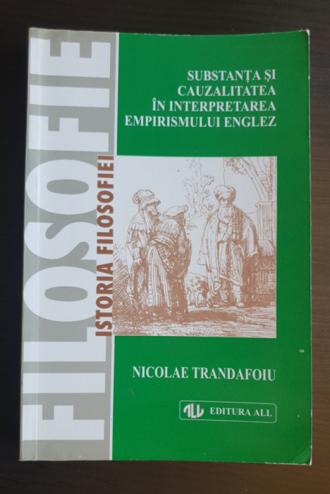 Substanța și cauzalitatea interpretarea empirismului englez - Nicolae Trandafoiu