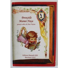 POVESTILE MAMEI NASA , POVESTI CULESE de ANA VUSTEA , 2018