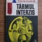 Horia Arama - Tarmul interzis