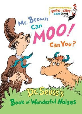 Mr. Brown Can Moo! Can You?: Dr. Seuss&amp;#039;s Book of Wonderful Noises foto