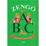Zengő ABC - M&oacute;ra Ferenc verses &aacute;b&eacute;c&eacute;je - M&oacute;ra Ferenc