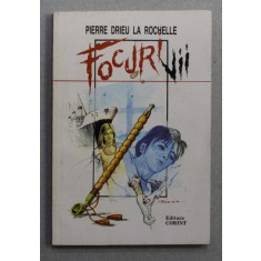 FOCURII VII de PIERRE DRIEU LA ROCHELLE , 1996