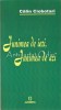 Junimea de Ieri, Junimea de Azi - Calin Ciobotari - Studii Literare, Editura Junimea, Iasi, 2008