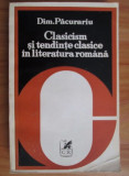 Dim. Pacurariu - Clasicism si tendinte clasice in literatura romana