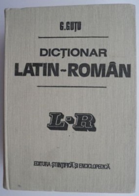 Dictionar latin-roman &amp;ndash; G. Gutu foto