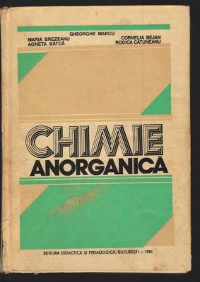 C10066 - CHIMIE ANORGANICA - GHEORGHE MARCU, M. BREZEANU, BEJAN, .... foto