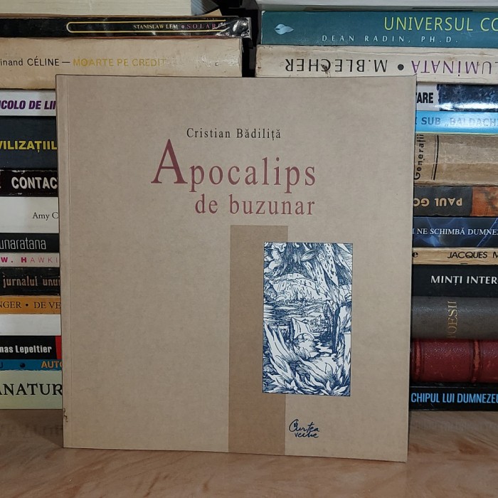 CRISTIAN BADILITA - APOCALIPS DE BUZUNAR ( POEZII ) , 2005 #