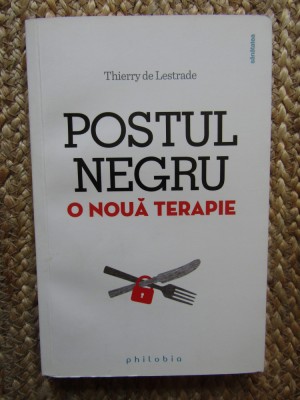 THIERRY DE LESTRADE - POSTUL NEGRU : O NOUA TERAPIE foto