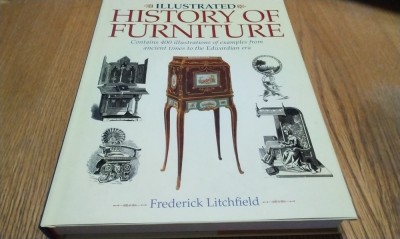 ILLUSTRATED HISTORY OF FURNITURE - Frederick Litchfield - Arcturus, 2011, 459p. foto