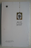Micul infinit - Dominique Loreau - Carte Beletristica