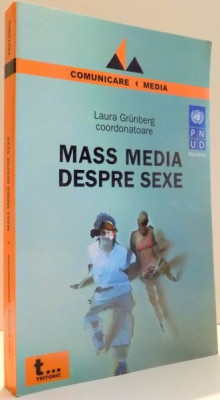 MASS MEDIA DESPRE SEXE de LAURA GRUNBERG , 2005 foto