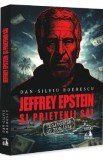 Cumpara ieftin Jeffrey Epstein si prietenii sai - Dan-Silviu Boerescu