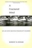 A Fractured Mind: My Life with Multiple Personality Disorder