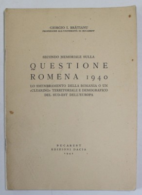 SECONDO MEMORIALE SULLA QUESTIONE ROMENA 1940 di GIORGIO I. BRATIANU , 1941 foto