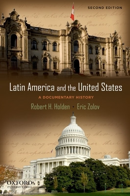 Latin America and the United States: A Documentary History foto