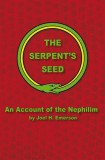 The Serpent&#039;s Seed - Joel H. Emerson