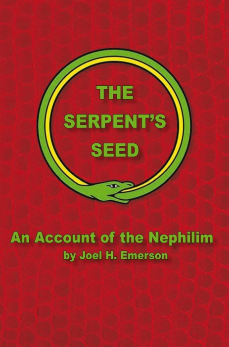 The Serpent&#039;s Seed - Joel H. Emerson