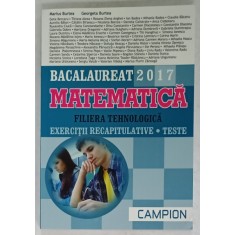 MATEMATICA , BACALAUREAT de MARIUS BURTEA si GEORGETA BURTEA , 2017