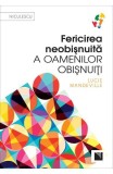 Fericirea neobişnuită a oamenilor obişnuiţi - Paperback - Lucie Mandeville - Niculescu