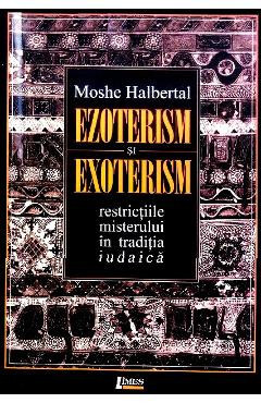 Ezoterism si exoterism - Moshe Halbertal foto