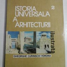 ISTORIA UNIVERSALA A ARHITECTURII vol. 2 - GHEORGHE CURINSCHI VORONA