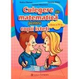 Culegere de matematica pentru copii isteti - Clasa 4 - Rodica Dinescu