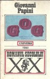 Gog - Giovanni Papini, Editura Univers, Romanul Secolului XX, 1990, 263 pagini, Literatura Clasica