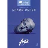 Arta. Seria Scrisori remarcabile , Shaun Usher, Curtea Veche Publishing
